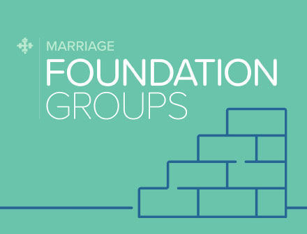 Fellowship Marriage - Foundation Groups - Newlywed Groups